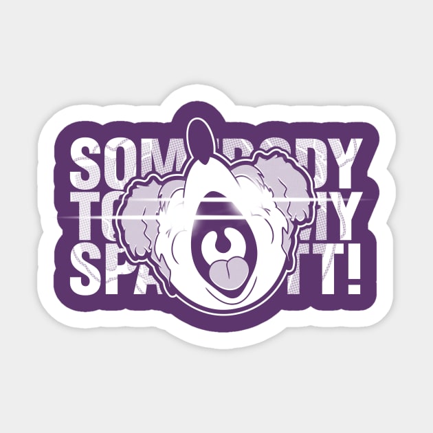 SOMEBODY TOUCHED MY SPAGHETTI Sticker by dann